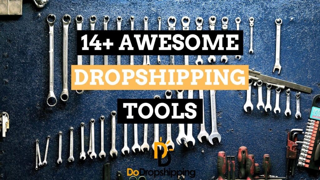 Find out what the best dropshipping tools are for your dropshipping store!