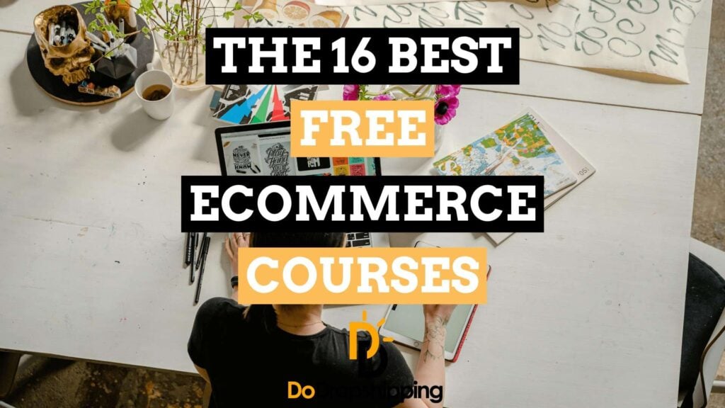 The 16 Best Free Ecommerce Courses for Entrepreneurs in 2024