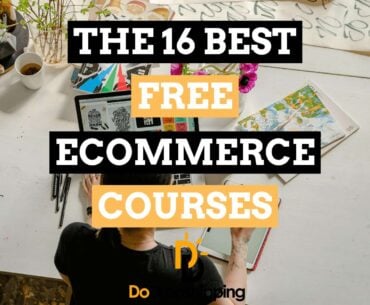 The 16 Best Free Ecommerce Courses for Entrepreneurs in 2021
