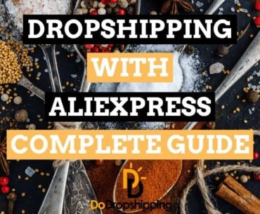 Dropshipping With Aliexpress: The Complete Guide 2021 | Build Your Own Business!