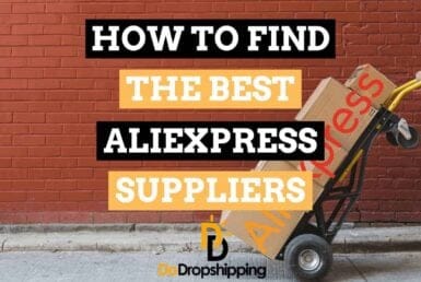 How to find the Best AliExpress Dropshipping Suppliers for your Dropshipping store