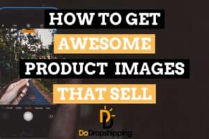 Product Images For Dropshipping! Get product images that sell