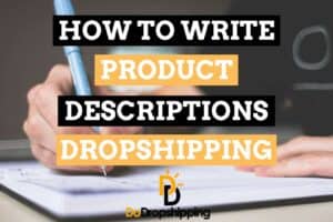 Product Descriptions For Dropshipping! Write descriptions that sell