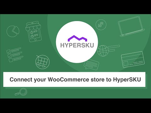 Connect your WooCommerce store to HyperSKU