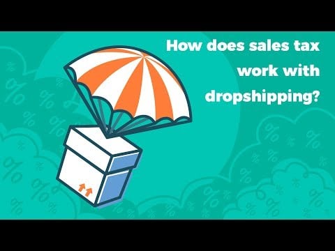 How does sales tax work with dropshipping?