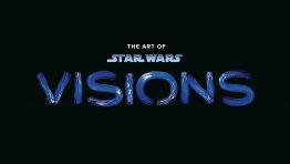 THE ART OF STAR WARS: VISIONS Is Coming Next Year