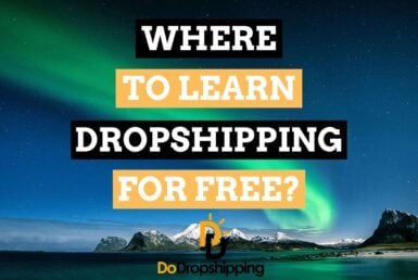 Where to Learn Dropshipping and Ecommerce in 2021? Learn Dropshipping for Free!