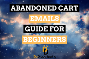 Abandoned Cart Emails for Ecommerce: A Beginner's Guide in 2021