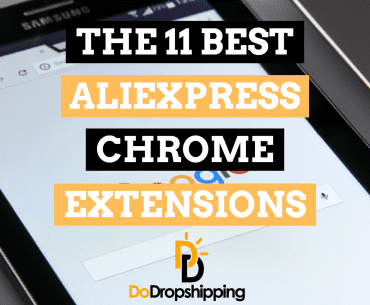 Best Chrome Extensions For AliExpress The Ultimate Guide