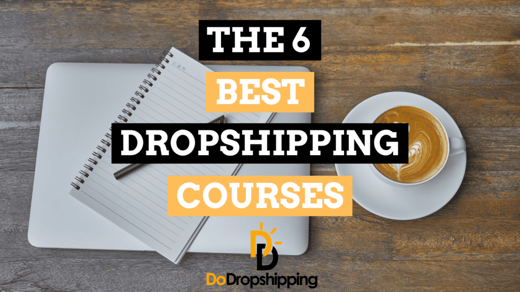 6 Best Dropshipping Courses That You Don’t Need to Pay For