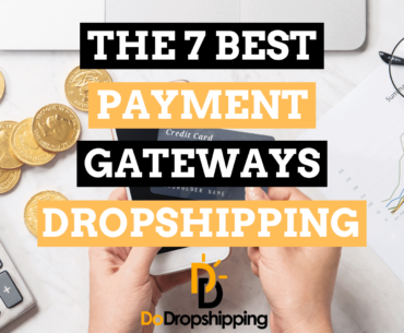 The 7 Best Payment Gateways for Dropshipping Stores in 2021