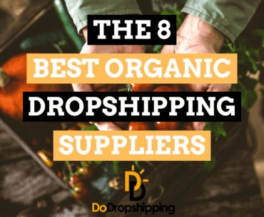 The 8 Best Organic Dropshipping Suppliers (Natural Products)