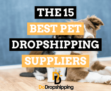 15 Best Pet Dropshipping Suppliers (USA & Other Countries)