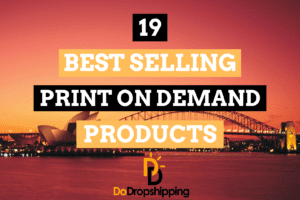 The 19 Best Selling Print on Demand Products