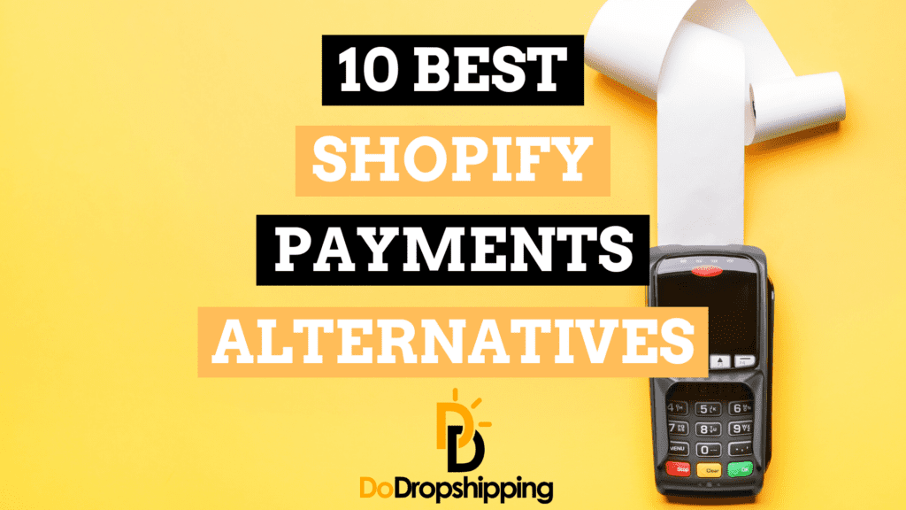 Shopify Payments Alternatives: Best Payment Gateways for You