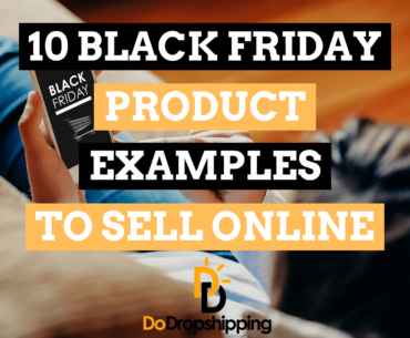 10 Black Friday Product Examples To Sell Online in 2021