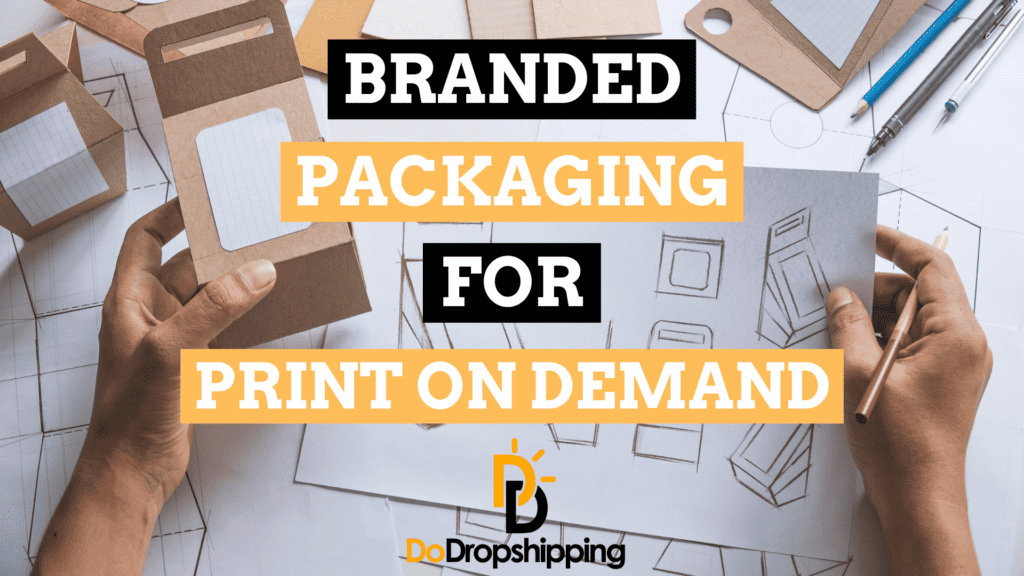 Enhancing Your POD Business: The Power of Branded Packaging