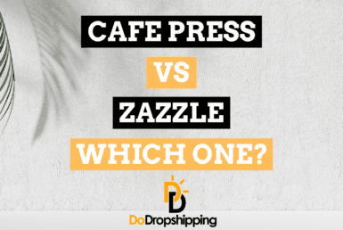 Cafe Press vs. Zazzle: Which One to Pick in [year]? (A Comparison)