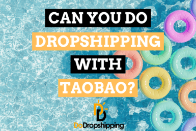 Can You Do Dropshipping With Taobao?