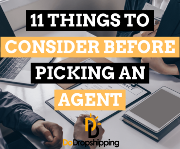 11 Things to Consider Before Picking a Dropshipping Agent
