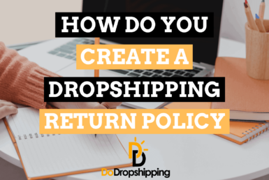 How Do You Create a Dropshipping Return Policy? (+Template)
