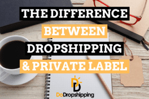 Dropshipping vs. Private Labeling: What Is the Difference?