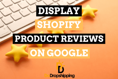 How to Display Your Shopify Product Reviews on Google