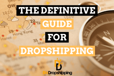 The Ultimate Dropshipping Guide (From A to Z)