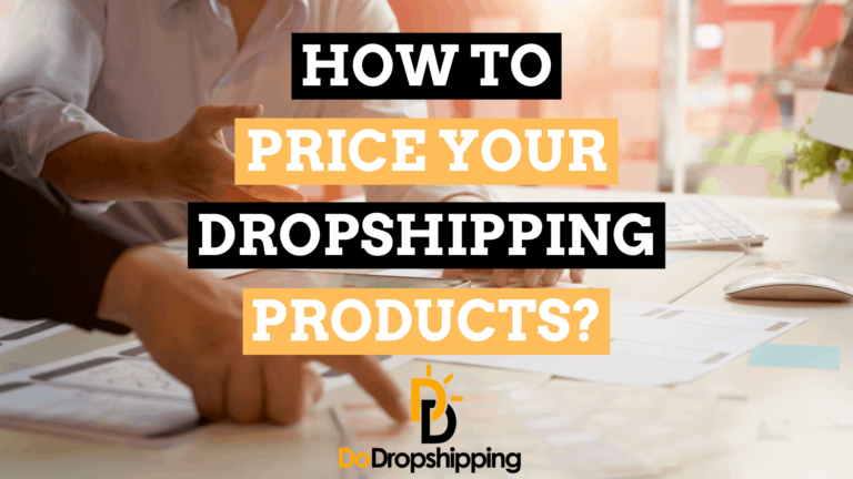 Dropshipping Pricing Strategy: The Definitive Guide in 2021