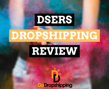 Dsers Review: Is It the Best App for AliExpress?