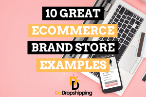 10 Great Ecommerce Brand Store Examples