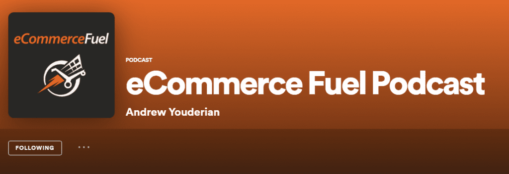 Ecommerce fuel podcast on Spotify
