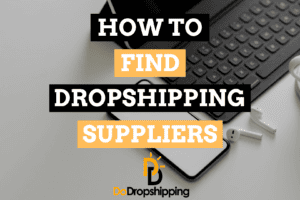 How to Find Dropshipping Suppliers for Your Store (5 Tips)