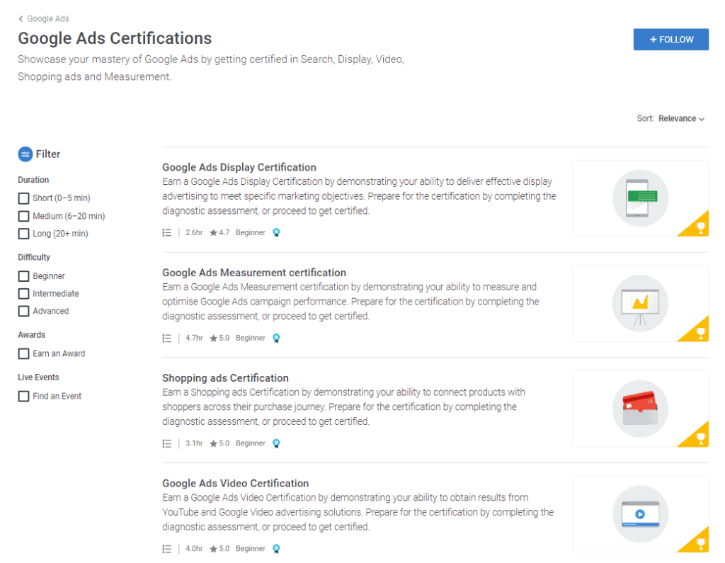 You can also get certifications here. This is an example of the Google Ads Certifications