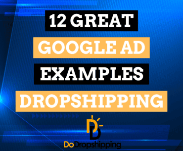 12 Proven Google Ad Examples for Dropshipping Stores