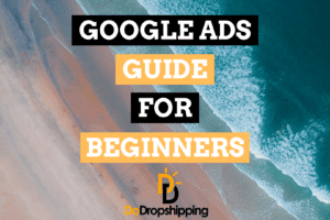 Google Ads for Ecommerce: A Beginner’s Guide