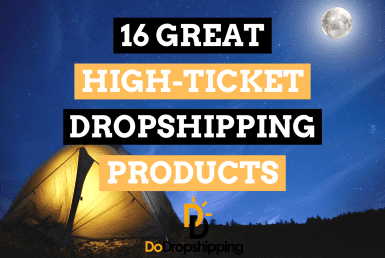 16 Great High-Ticket Dropshipping Product Examples