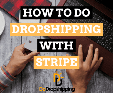 Dropshipping With Stripe: Everything You Need To Know