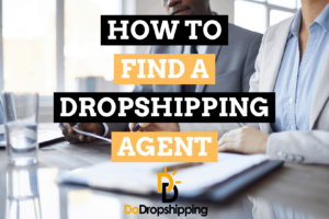 How to Find a High-Quality Private Dropshipping Agent (5 Tips)