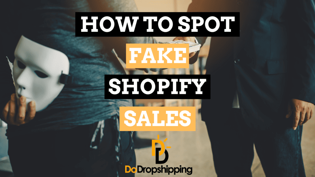 Fake Shopify Sales: How to Spot Them & Know if They Are Legit