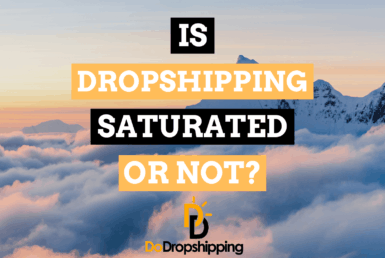 Is Dropshipping Saturated? (Should You Still Start?)