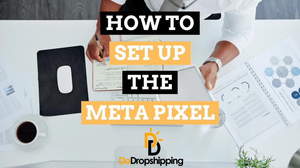 Meta Pixel: How to Set It up and 7 Tips to Boost Conversions