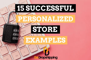 15 Most Successful Personalized Store Examples