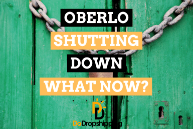Oberlo Shutting Down: Everything We Know (FAQ + History)