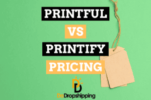 Printful vs. Printify: Which Has Better Pricing?