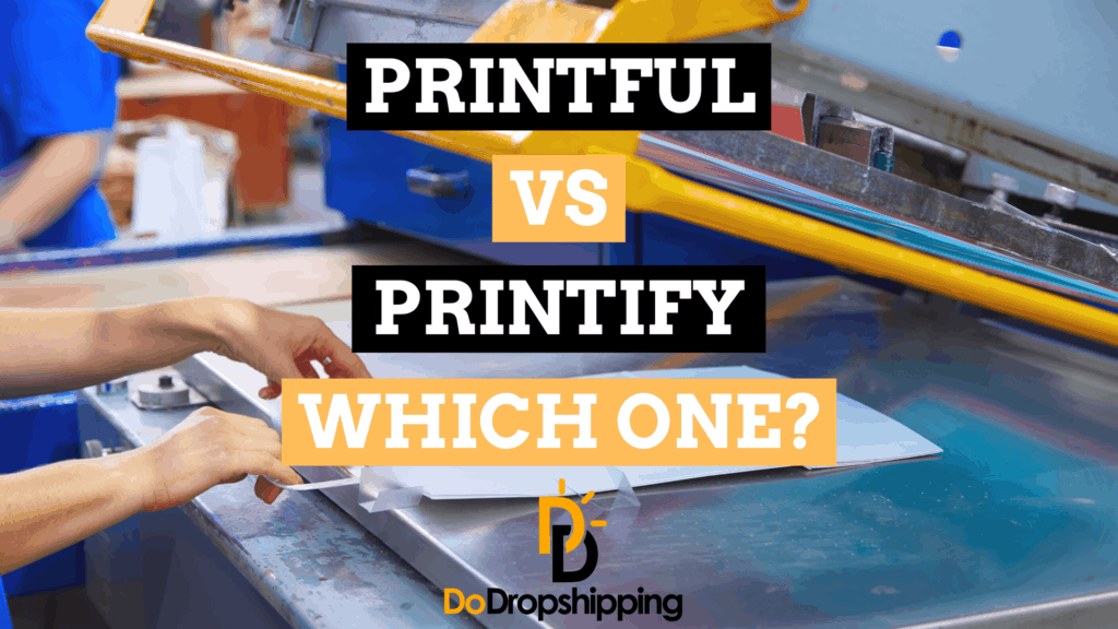 Printful vs. Printify: Which One for Print on Demand?
