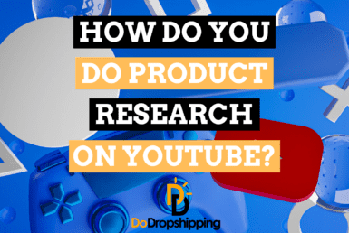 How Do You Do Product Research on YouTube? (6 Great Methods)