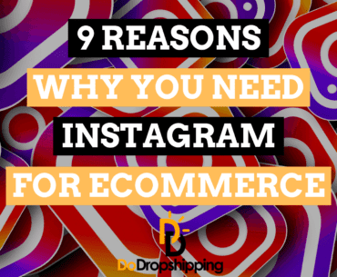 9 Reasons Why You Need Instagram for Your Ecommerce Store