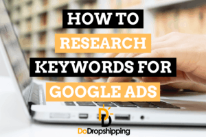 Google Ads Keyword Research for Ecommerce Stores (Learn How)
