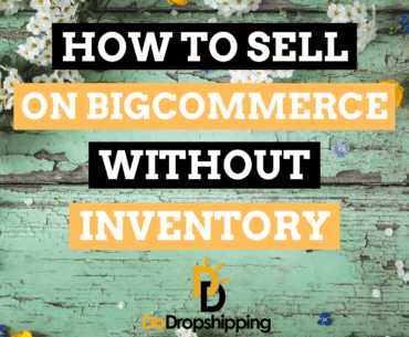 How to Sell on BigCommerce Without Inventory (4 Strategies)